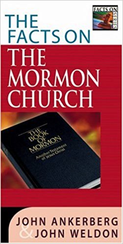The Facts On The Mormon Church PB - John Ankerberg & John Weldon